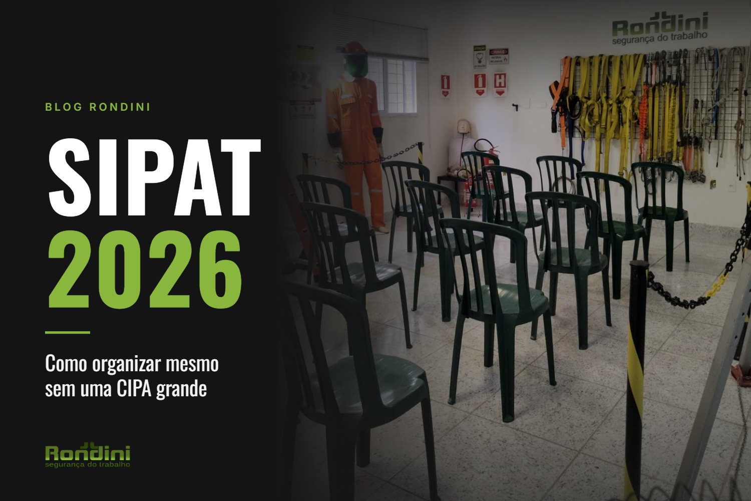 Banner SIPAT 2026, como organizar mesmo sem uma CIPA grande, sobre a sala de treinamento da Rondini com cadeiras enfileiradas e a parede de cintos e talabartes