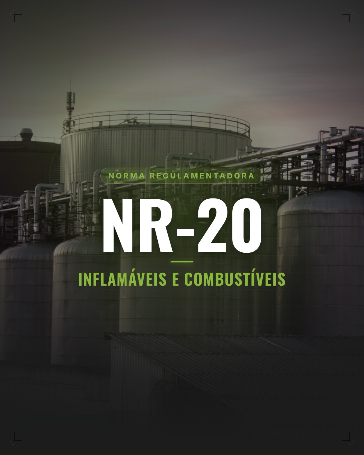 Tanques industriais de armazenagem de inflamáveis e combustíveis
